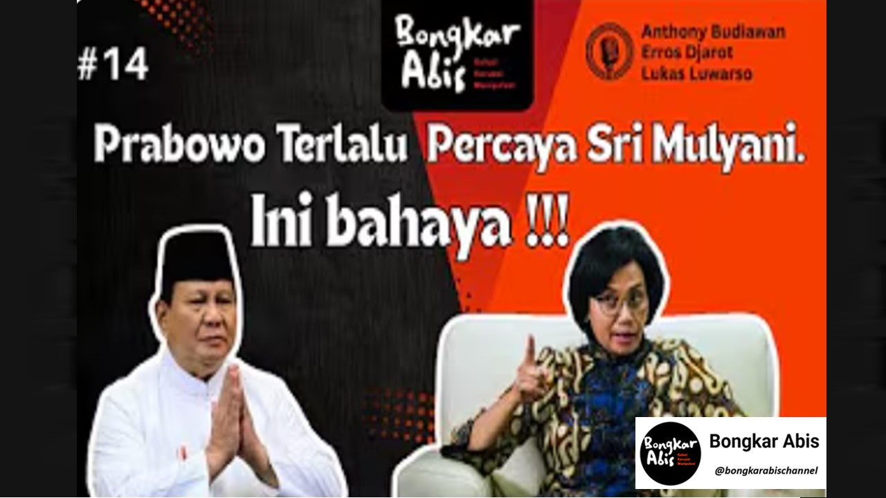 Prabowo Terlalu Percaya Sri Mulyani, Ini Bahaya!