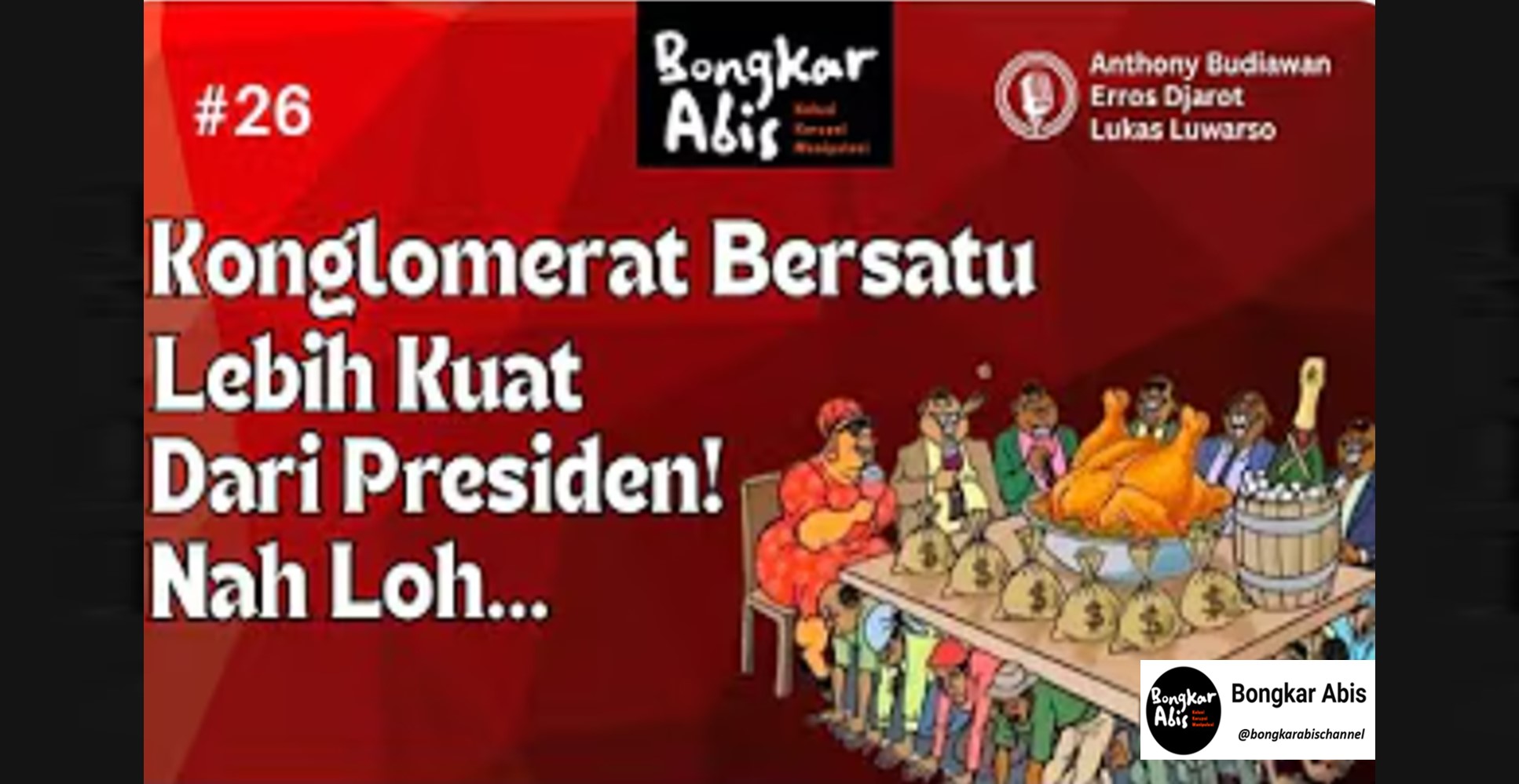 Konglomerat Bersatu, Lebih Kuat Dari Presiden!
