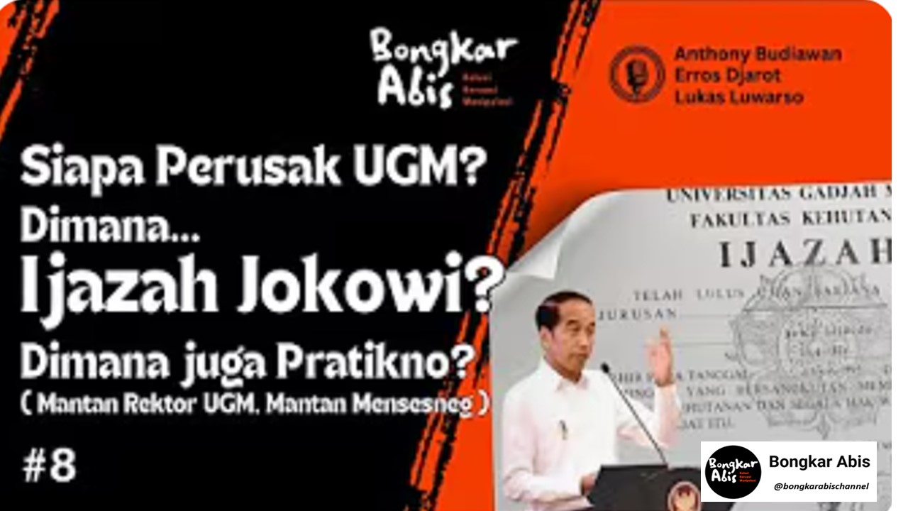 Siapa Perusak UGM? Di mana Ijazah Jokowi? 